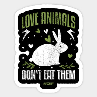 Love Animals Dont Eat Them Sticker